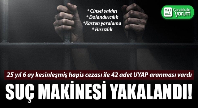 Cinsel saldırı, dolandırıcılık, yaralama, hırsızlık: 47 adet araması, 25 yıl hapis cezası bulunan suç makinesi yakalandı!