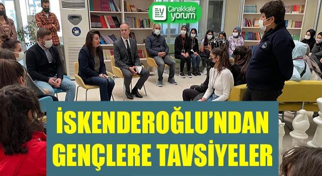 İskenderoğlu’ndan gençlere tavsiyeler