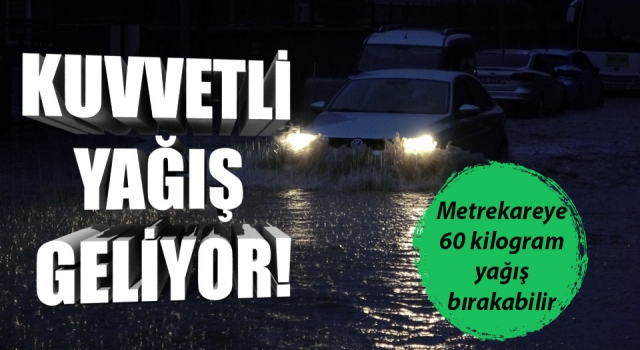 Meteoroloji’den Çanakkale’ye kuvvetli yağış uyarısı!