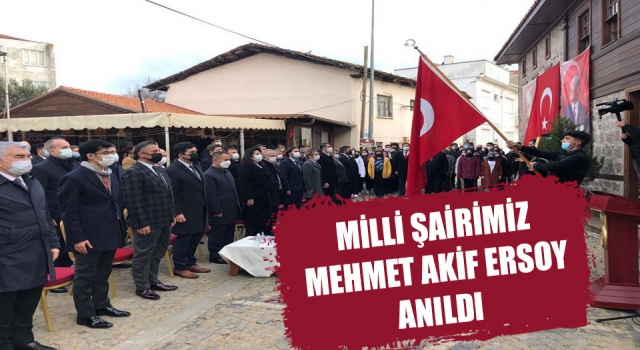 Milli Şairimiz Mehmet Akif Ersoy anıldı