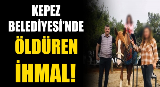 Kepez Belediyesi’nde öldüren ihmal!