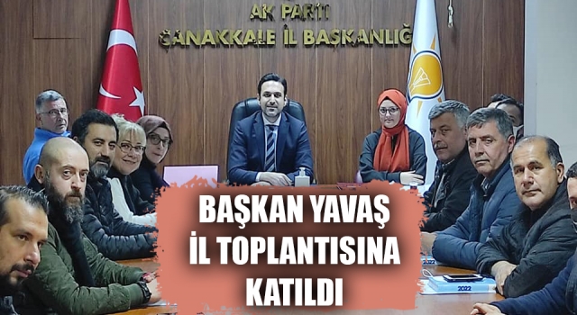 Başkan Yavaş, İl Toplantısına katıldı