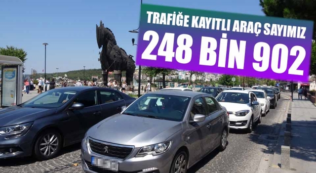 Çanakkale’de trafiğe kayıtlı araç sayısı 248 bin 902 oldu