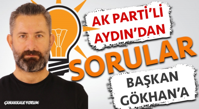 Ertuğrul Aydın: “Çanakkale’de okuyan öğrenciler hak etmiyor mu sayın başkan?”