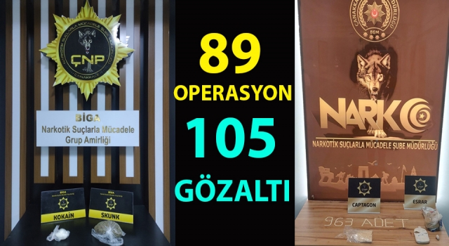 Çanakkale’de uyuşturucu operasyonlarında 105 gözaltı