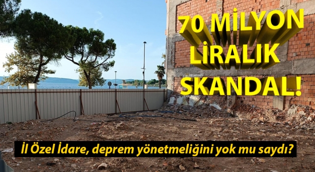 Çanakkale’de 70 milyon TL’lik skandal: İl Özel İdare deprem yönetmeliğini yok mu saydı?