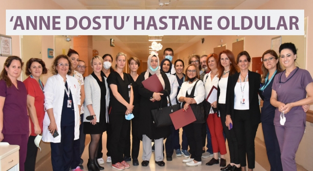 Devlet Hastanesine ‘Anne Dostu Hastane’ ödülü