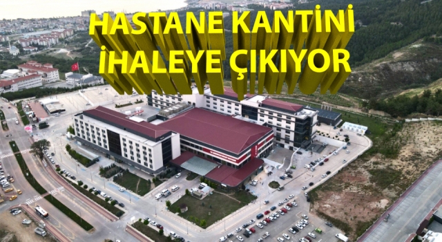 Hastane kantini ihaleye çıkıyor