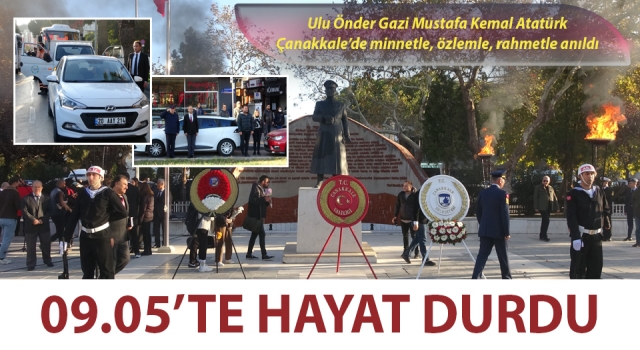 Saat 09.05’te hayat durdu: Çanakkale Atasını andı