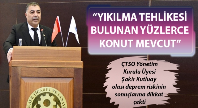 Şakir Kutluay olası deprem riskinin sonuçlarına dikkat çekti: “Çanakkale’de yıkılma tehlikesi bulunan yüzlerce konut mevcut”