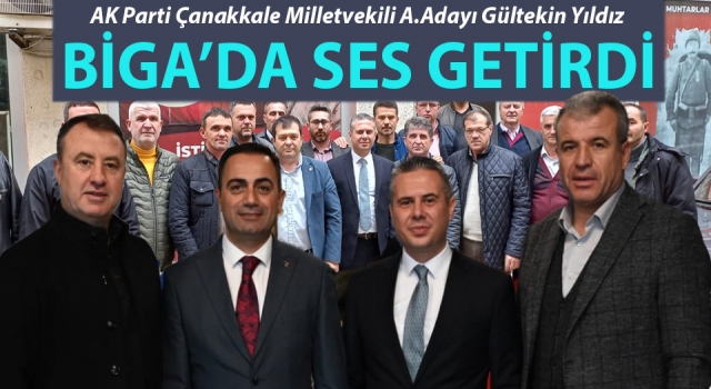 Gültekin Yıldız’dan Biga temasları