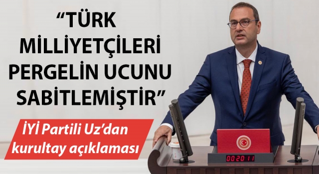 Rıdvan Uz: “Türk milliyetçileri, pergelin ucunu sabitlemiştir”