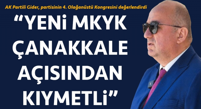 Ayhan Gider: “Yeni MKYK, Çanakkale açısından kıymetli”