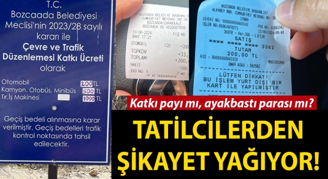 Bozcaada’da tatilcilerin isyanı: Katkı payı mı, ayakbastı parası mı?