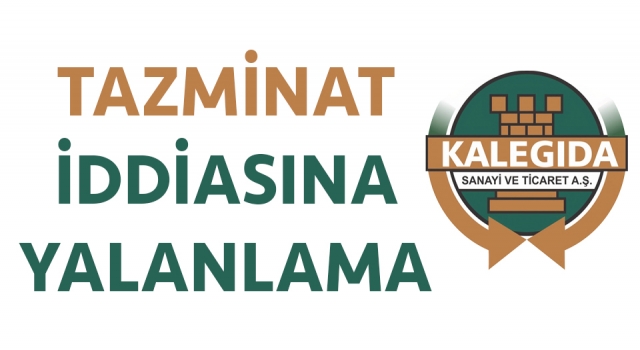 Kale Gıda’dan tazminat iddiasına yalanlama!