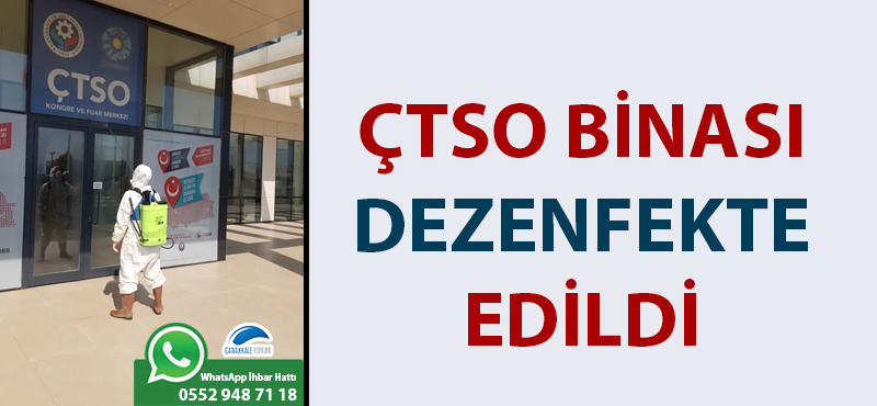 ÇTSO binası dezenfekte edildi