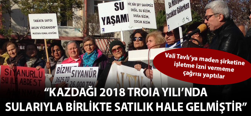 Türker Savaş: "Kazdağı 2018 Troia Yılı'nda sularıyla birlikte satılık hale gelmiştir"