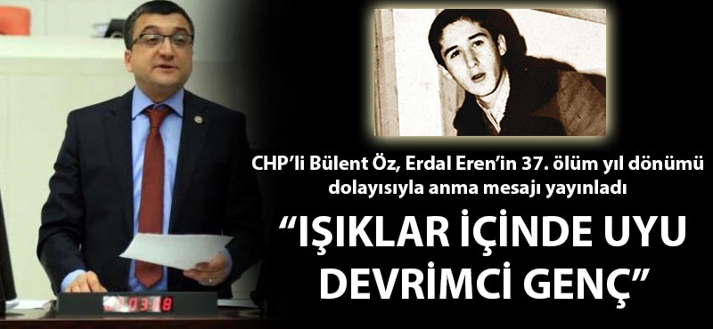 Bülent Öz'den Erdal Eren için anma mesajı