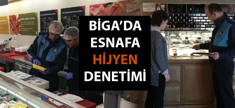 Biga'da esnafa denetim