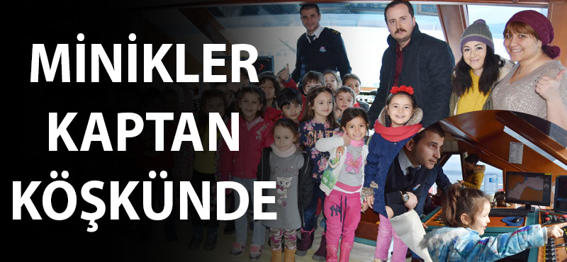 Minikler kaptan köşkünde