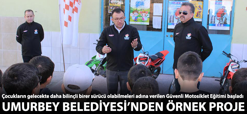 “Güvenli Motosiklet Eğitimi” projesi başladı