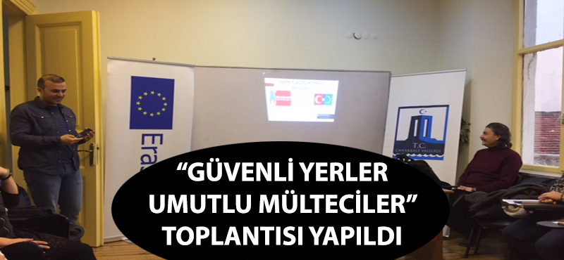 "Güvenli Yerler Umutlu Mülteciler" toplantısı yapıldı