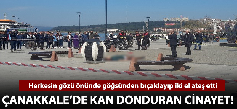 Çanakkale'de kan donduran cinayet!