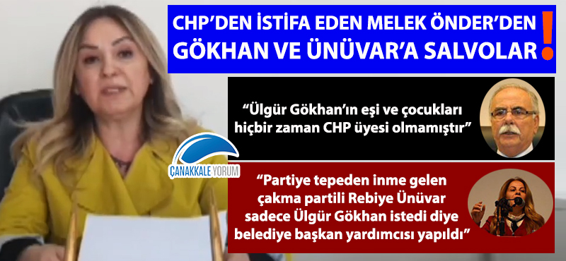 CHP'den istifa eden Melek Önder'den Gökhan ve Ünüvar'a salvolar!