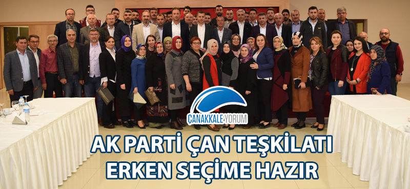 AK Parti Çan Teşkilatı erken seçime hazır