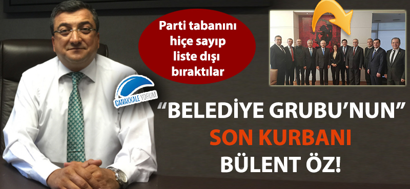 "Belediye Grubu'nun" son kurbanı Bülent Öz!