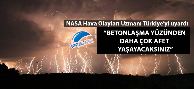 "Betonlaşma yüzünden daha çok afet yaşayacaksınız"