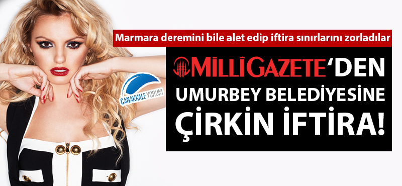 Milli Gazeteden Umurbey Belediyesine çirkin iftira!