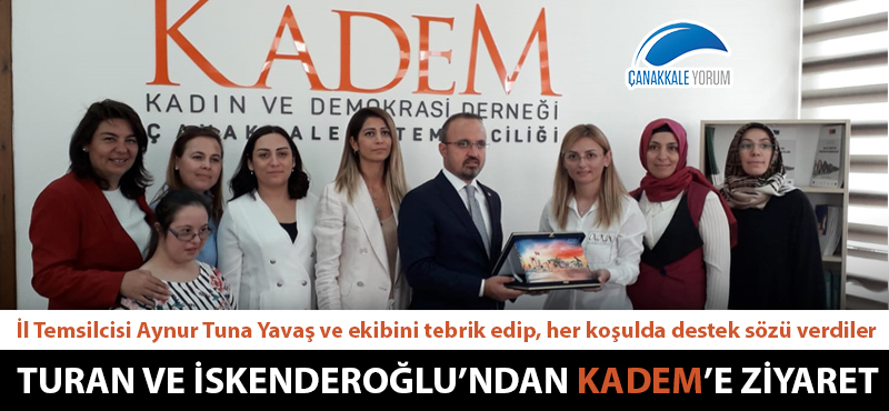 AK Parti’li Turan ve İskenderoğlu’ndan KADEM’e ziyaret