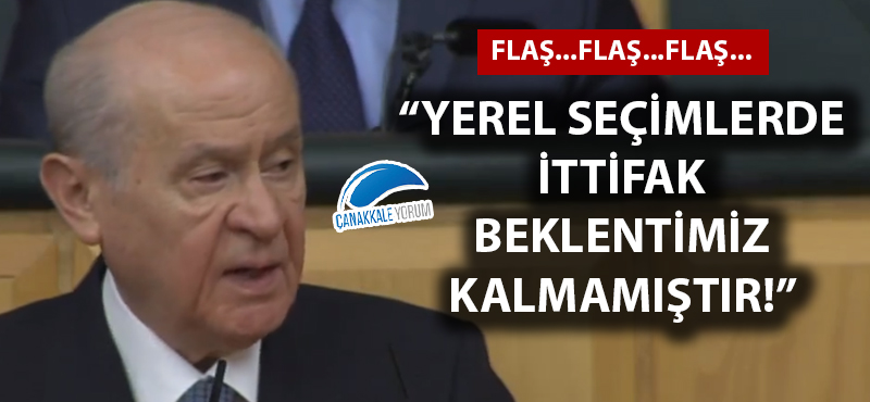 Devlet Bahçeli: "Yerel seçimlerde ittifak beklentimiz kalmamıştır!"