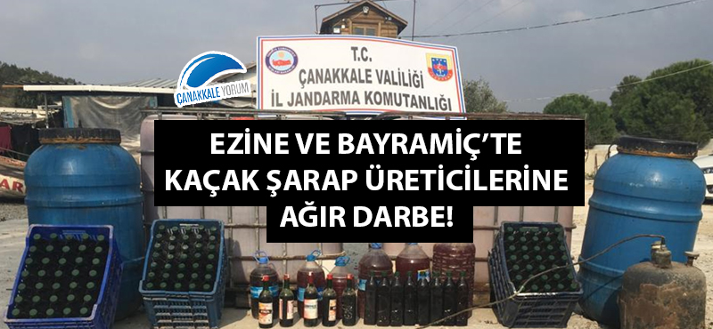 Ezine ve Bayramiç'te kaçak şarap üreticilerine ağır darbe!