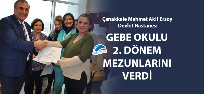 Çanakkale Mehmet Akif Ersoy Devlet Hastanesi Gebe Okulu 2. Dönem mezunlarını verdi