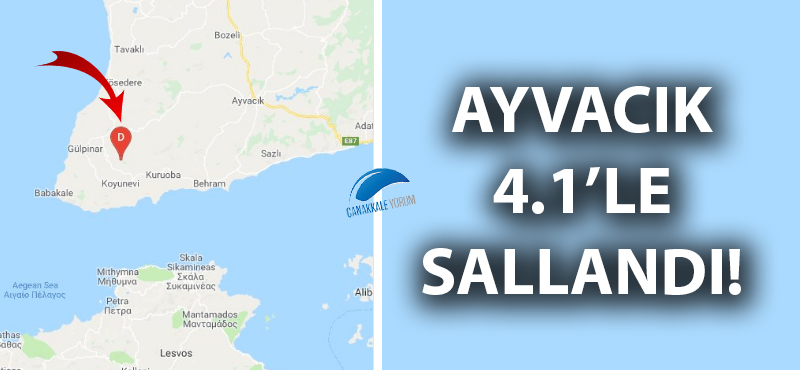 Ayvacık 4.1'le sallandı!