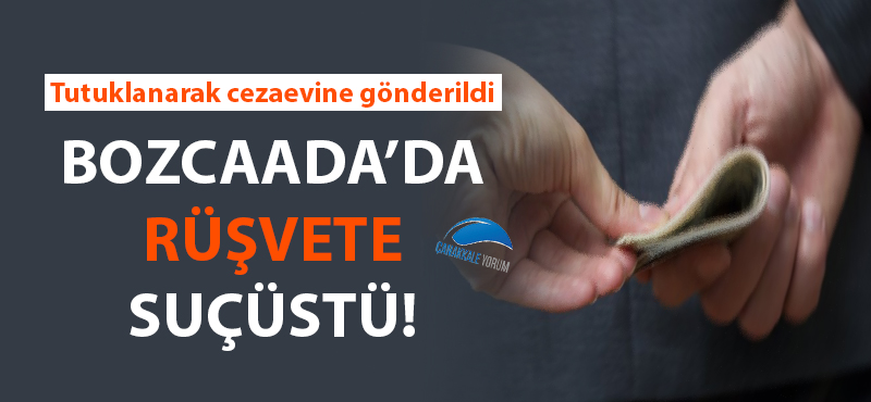 Bozcaada'da rüşvete suçüstü!