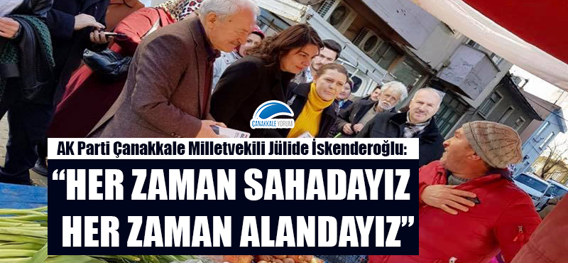 Jülide İskenderoğlu: "Her zaman sahadayız, her zaman alandayız"