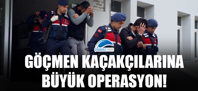 Çanakkale İl Jandarma Komutanlığından göçmen kaçakçılarına büyük operasyon!