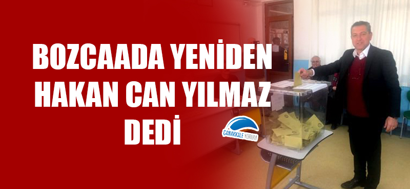 Bozcaada yeniden Hakan Can Yılmaz dedi