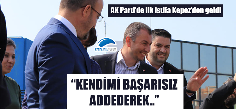 AK Parti'de ilk istifa Kepez'den geldi