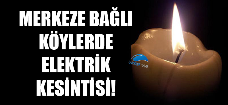 Merkeze bağlı köylerde elektrik kesintisi!