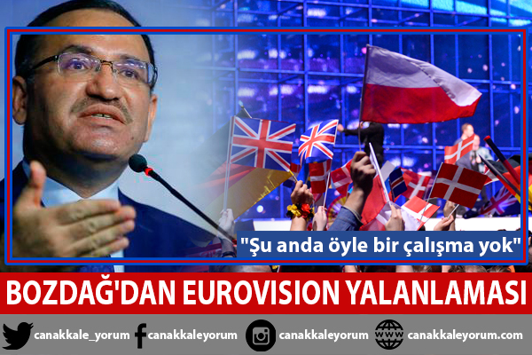 Bekir Bozdağ'dan Eurovision yalanlaması