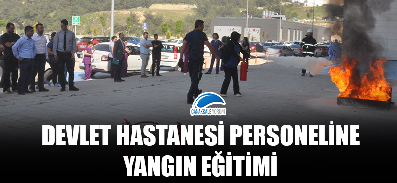 Devlet Hastanesi personeline yangın eğitimi