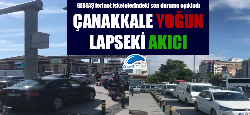 Çanakkale 'yoğun', Lapseki 'akıcı'