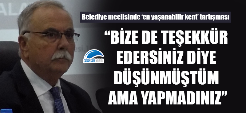 Belediye meclisinde 'en yaşanabilir kent' tartışması!