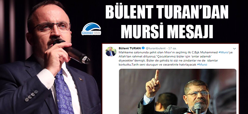 Bülent Turan'dan Mursi mesajı