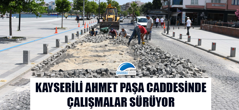 Kayserili Ahmet Paşa Caddesinde çalışmalar sürüyor