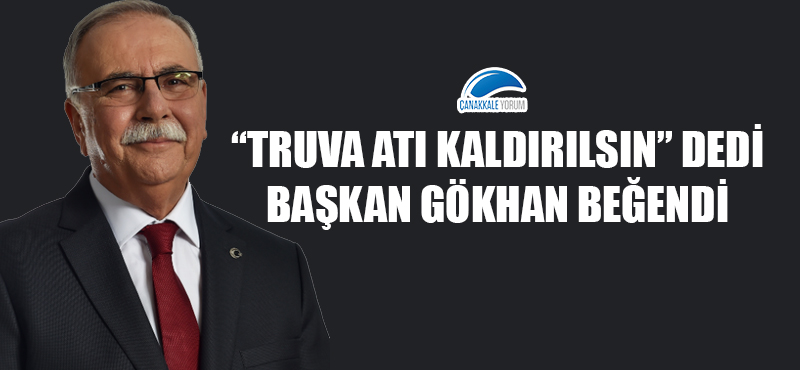 "Truva Atı kaldırılsın" dedi, Başkan Gökhan beğendi